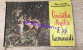 kniha Veveřička Myška a její kamarádi, Vydavateľstvo politickej literatúry 1968