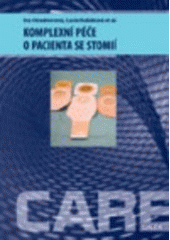 kniha Komplexní péče o pacienta se stomií, Galén 2006