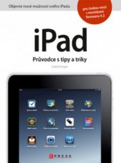 kniha iPad průvodce s tipy a triky, CPress 2011