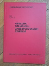 kniha Obsluha staničních zabezpečovacích zařízení., Nakladatelství dopravy a spojů 1990