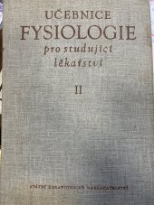 kniha Učebnice fysiologie pro studující lékařství Část 2 Celost. vysokošk. učebnice., SZdN 1962