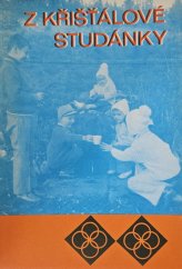 kniha Z křišťálové studánky 2. díl Učební text pro žáky v sobotní škole, Církev adventistů 1988