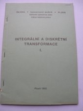 kniha Integrální a diskrétní transformace Určeno pro 2. roč. fak. elektrotechn. a fak. aplikovaných věd, Vysoká škola strojní a elektrotechnická 1991