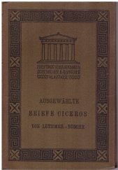 kniha Ausgewahlte Briefe Ciceros Fur den Schulgebrauch herausgegeben, G. Freitag 1912