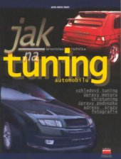 kniha Jak na tuning automobilu, CPress 2001