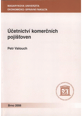 kniha Účetnictví komerčních pojišťoven, Masarykova univerzita 2008