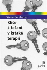 kniha Klíče k řešení v krátké terapii  , Portál 2017