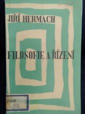 kniha Filosofie a řízení několik zákl. problémů řízení vývoje socialismu, Nakladatelství politické literatury 1965