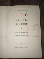 kniha KSČ v boji za svobodu Činnost a boj Komunistické strany Československa v době od mnichovské kapitulace až k národnímu osvobození, Svoboda 1948