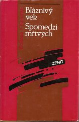 kniha Bláznivý vek Spomedzi mŕtvých, Tatran 1984