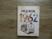 kniha Můj rok 1962, BizBooks 2023