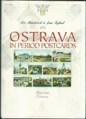kniha Ostrava in period postcards, Repronis 1997