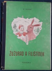 kniha Žužurád a Filištínek pohádka, M. Hrádek 1938