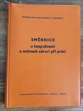 kniha Základní směrnice o bezpečnosti a ochraně zdraví při práci v železniční dopravě účinnost od 1. ledna 1978, Nakladatelství dopravy a spojů 1977