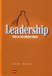 kniha Leadership učte se od velkých vůdců, CPress 2006