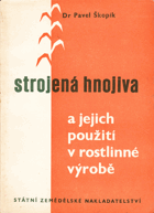 kniha Strojená hnojiva a jejich použití v rostlinné výrobě, SZN 1957