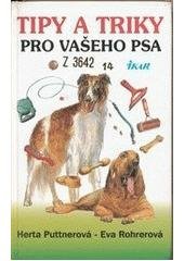 kniha Tipy a triky pro vašeho psa, Ikar 1999