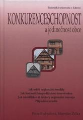 kniha Konkurenceschopnost a jedinečnost obce. Studie 3, - Identifikace dynamického rozvoje obce, Technická univerzita 2008