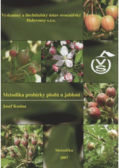 kniha Metodika probírky plodů u jabloní, Výzkumný a šlechtitelský ústav ovocnářský Holovousy 2007