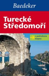 kniha Baedeker Turecké Středomoří - S podrobnou mapou, Marco Polo 2012