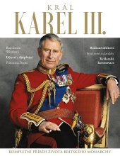 kniha  Král Karel III. Kompletní příběh života britského monarchy,  Extra Publishing 2023