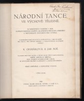 kniha Národní tance ve výchově tělesné 78 národních tanečků i her, doprovázených nápěvy, klavírními průvody, obrázky a metodickým návodem pro učitele, A. Holub 1928