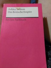 kniha Das britische  empire  Reclam Sachbuch, Reclam 2013