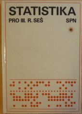 kniha Statistika pro 3. ročník středních ekonomických škol stud. obor všeobec. ekonomika, SPN 1979