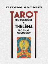 kniha Tarot pro pokročilé a theléma pro úplné začátečníky, Spiral Energy 2022