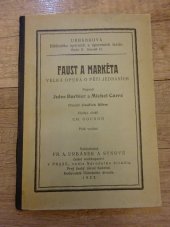 kniha Faust a Markéta velká opera o pěti jednáních, Fr. A. Urbánek a synové 1922