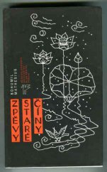 kniha Zpěvy staré Číny souborné vydání Mathesiových překladů, parafrází a ohlasů čínské lyriky, Československý spisovatel 1988