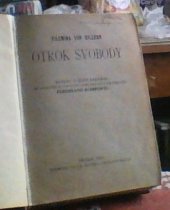 kniha Otrok svobody román o šesti knihách, V. Kotrba 1914