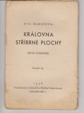 kniha Královna stříbrné plochy dívčí románek, Zmatlík a Palička 1938