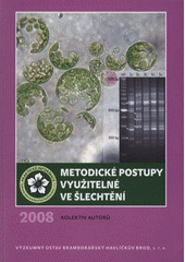 kniha Metodické postupy využitelné ve šlechtění, Výzkumný ústav bramborářský 2008