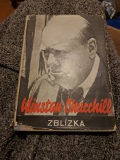 kniha Winston Churchill zblízka dobrodruh, lord a zločinec, Orbis 1942