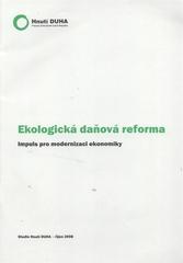 kniha Ekologická daňová reforma impuls pro modernizaci ekonomiky, Hnutí Duha 2008