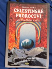 kniha Celestinské proroctvý je v každém v nás  Nový pohled na lidsky život a jeho smysl, Eugenika 1999