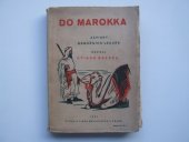 kniha Do Marokka zápisky námořního lékaře, Melantrich 1923