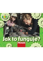 kniha Jak to funguje?, Fraus 2008