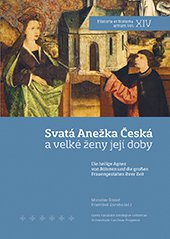 kniha Svatá Anežka Česká a velké ženy její doby, Nakladatelství Lidové noviny 2013
