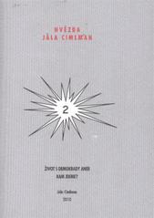 kniha Hvězda Jála Cimlman. 2, - Život s demokraty, aneb, Kam jdeme?, Jála Cimlman 2010