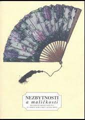 kniha Nezbytnosti a maličkosti historické módní doplňky ze sbírek Moravské galerie Brno : [katalog výstavy, Brno] září - říjen 1996, Moravská galerie 1996