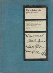 kniha Psychiatrie Pomocná kniha pro stř. zdravot. školy, (obor zdravot. sester, dětských sester a porodních asistentek), SZdN 1964