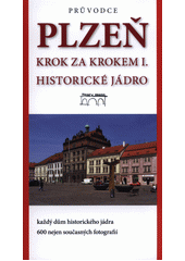 kniha Plzeň krok za krokem I. - Historické jádro, Starý most 2015