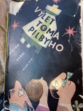 kniha Výlet Toma Pilbyho, Mladé letá 1962