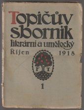 kniha Topičův sborník literární a umělecký - říjen 1918 - září 1919, F. Topič 1919