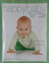 kniha Happy baby book - mých prvních 12 měsíců Poradce pro mladé rodiče, THAS 2007