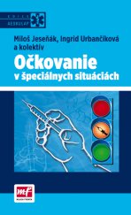 kniha Očkovanie v špeciálnych situáciách, Mladá fronta 2013