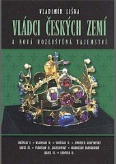 kniha Vládci českých zemí a nová rozluštěná tajemství, XYZ 2015