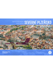 kniha Severní Plzeňsko z nebe North Plzeň Region from heaven, Creative Business Studio 2018